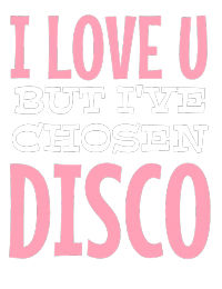 I’ve chosen disco