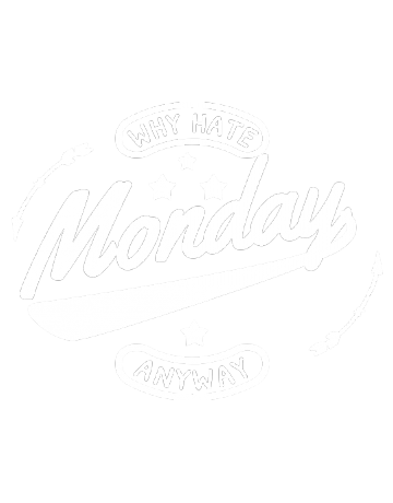 Why hate Monday