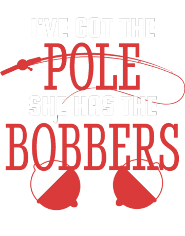 She has the bobbers