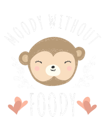 Moody without foody