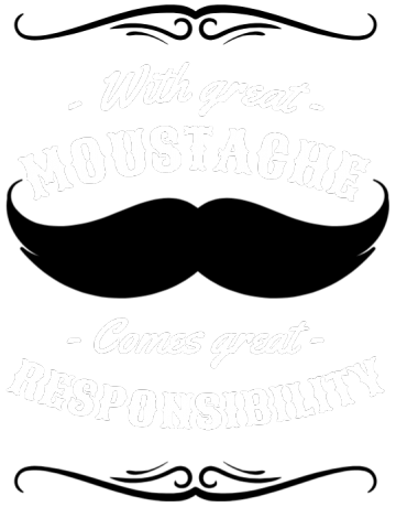 With great moustache comes great responsibility