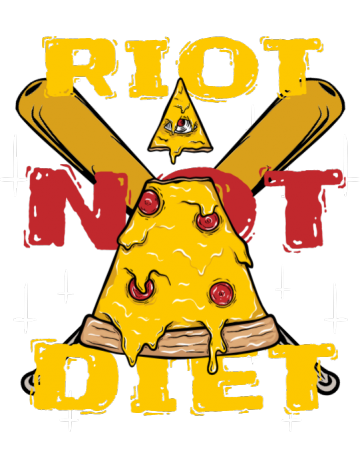 Riot not diet