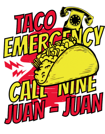 Taco emergency