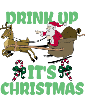 Drink up it’s christmas