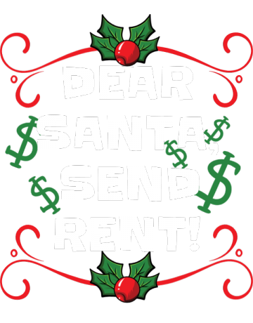 Dear Santa, send rent!